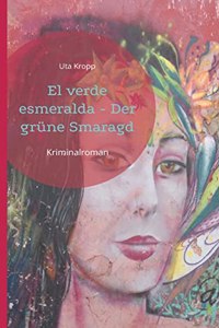 El verde esmeralda - Der grüne Smaragd