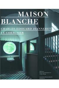 Maison Blanche Charles-Edouard Jeanneret, Le Corbusier