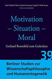Motivation - Situation - Moral