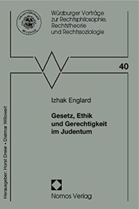 Gesetz, Ethik Und Gerechtigkeit Im Judentum