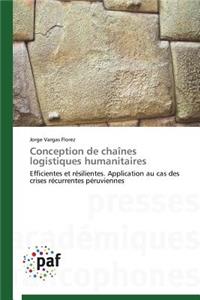 Conception de Chaînes Logistiques Humanitaires