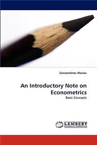Introductory Note on Econometrics