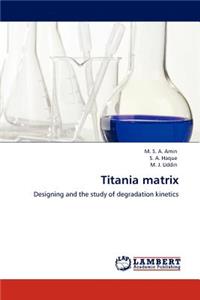 Titania Matrix