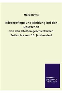 Körperpflege und Kleidung bei den Deutschen