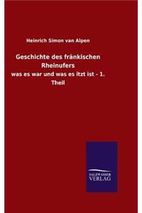 Geschichte des fränkischen Rheinufers