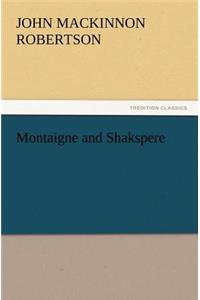 Montaigne and Shakspere