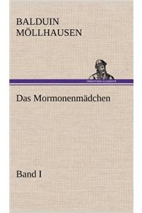 Das Mormonenmadchen - Band I