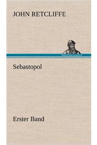 Sebastopol - Erster Band