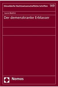 Der Demenzkranke Erblasser