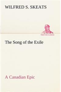 The Song of the Exile-A Canadian Epic