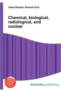 Chemical, Biological, Radiological, and Nuclear