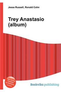 Trey Anastasio (Album)