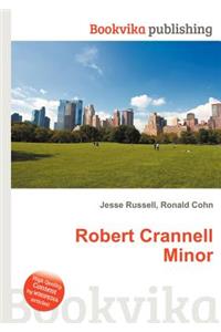 Robert Crannell Minor