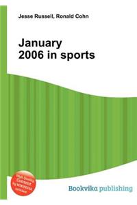 January 2006 in Sports