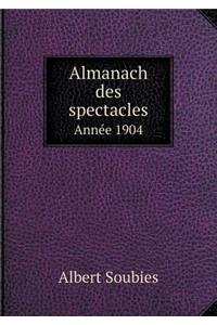 Almanach des spectacles Année 1904