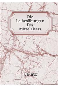 Die Leibesübungen Des Mittelalters