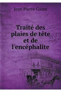 Traité des plaies de tête et de l'encéphalite