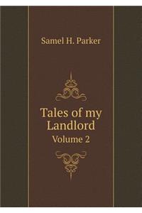 Tales of my Landlord Volume 2