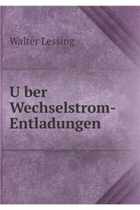 Über Wechselstrom-Entladungen