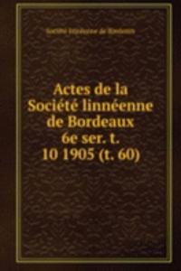 Actes de la Societe linneenne de Bordeaux