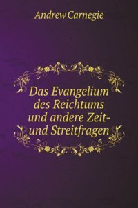 Das Evangelium des Reichtums und andere Zeit- und Streitfragen