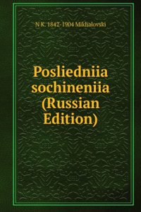 POSLIEDNIIA SOCHINENIIA RUSSIAN EDITION