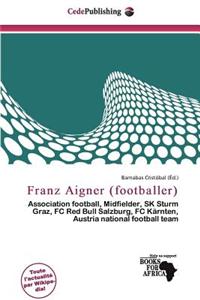 Franz Aigner (Footballer)