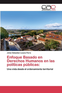 Enfoque Basado en Derechos Humanos en las políticas públicas