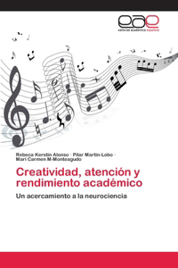 Creatividad, atención y rendimiento académico