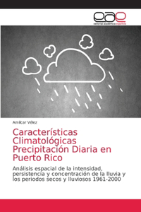 Características Climatológicas Precipitación Diaria en Puerto Rico