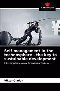 Self-management in the technosphere - the key to sustainable development