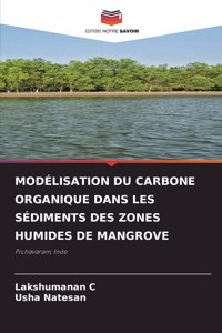 Modélisation Du Carbone Organique Dans Les Sédiments Des Zones Humides de Mangrove