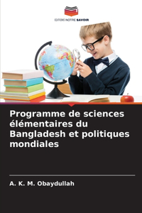 Programme de sciences élémentaires du Bangladesh et politiques mondiales