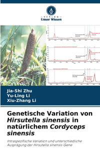 Genetische Variation von Hirsutella sinensis in natürlichem Cordyceps sinensis