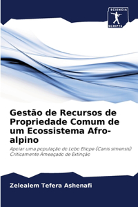 Gestão de Recursos de Propriedade Comum de um Ecossistema Afro-alpino