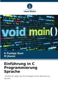 Einführung in C Programmierung Sprache