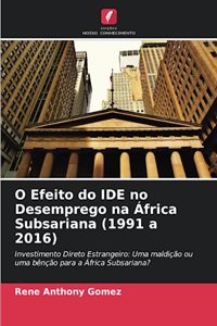 O Efeito do IDE no Desemprego na África Subsariana (1991 a 2016)
