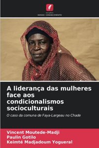 A liderança das mulheres face aos condicionalismos socioculturais