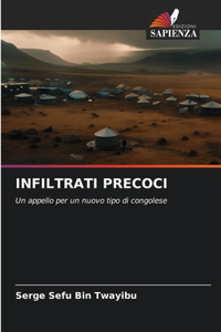 Infiltrati Precoci