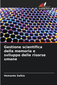 Gestione scientifica della memoria e sviluppo delle risorse umane