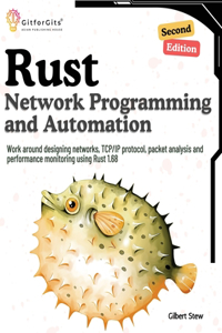 Rust for Network Programming and Automation, Second Edition