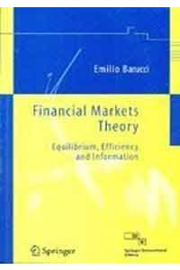 Financial Markets Theory:Equilibrium,Efficiency