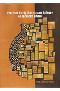 Pre and Early Harappan Culture of Western India