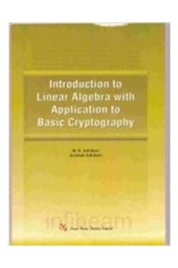 Introduction To Linear Algebra With Application To Basic Cryptography