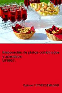 Elaboración de platos combinados y aperitivos. UF0057.