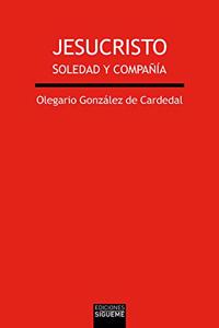 Jesucristo: Soledad y compania