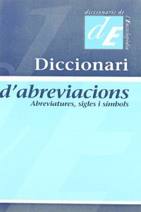 Diccionari d'abreviacions: Abreviatures, sigles i simbols