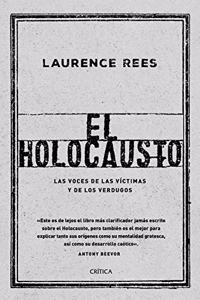 El Holocausto: Las voces de las victimas y de los verdugos