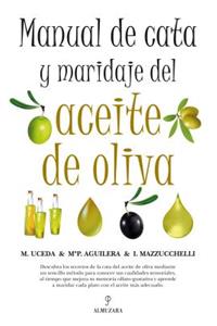 Manual de Cata y Maridaje del Aceite de Oliva