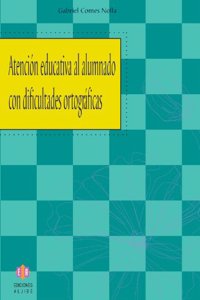 Atencion educativa al alumnado con dificultades ortograficas